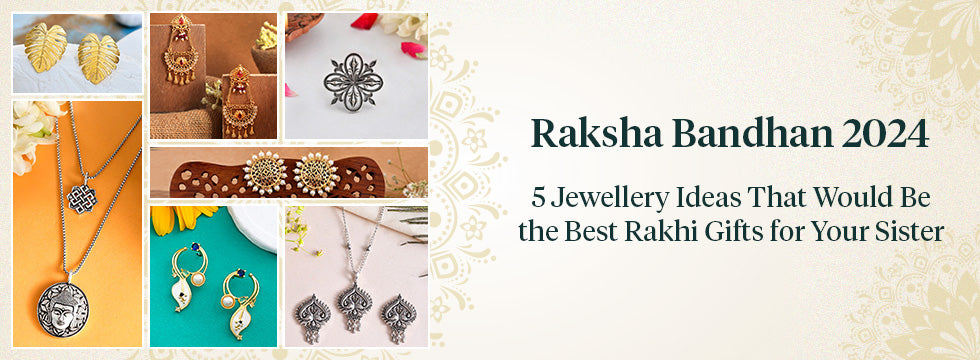 Raksha Bandhan 2024: 5 Jewellery Ideas That Would Be the Best Rakhi Gifts for Your Sister