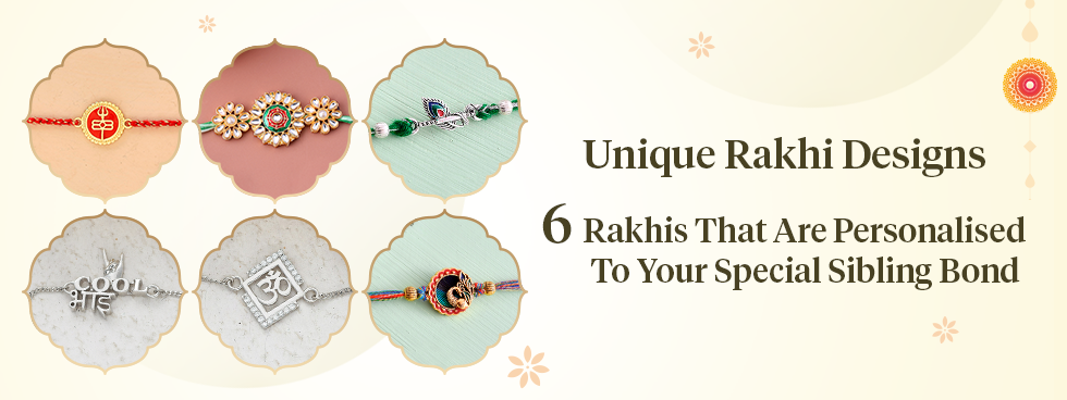 Unique Rakhi Designs: 6 Rakhis That Are Personalised to Your Special Sibling  Bond